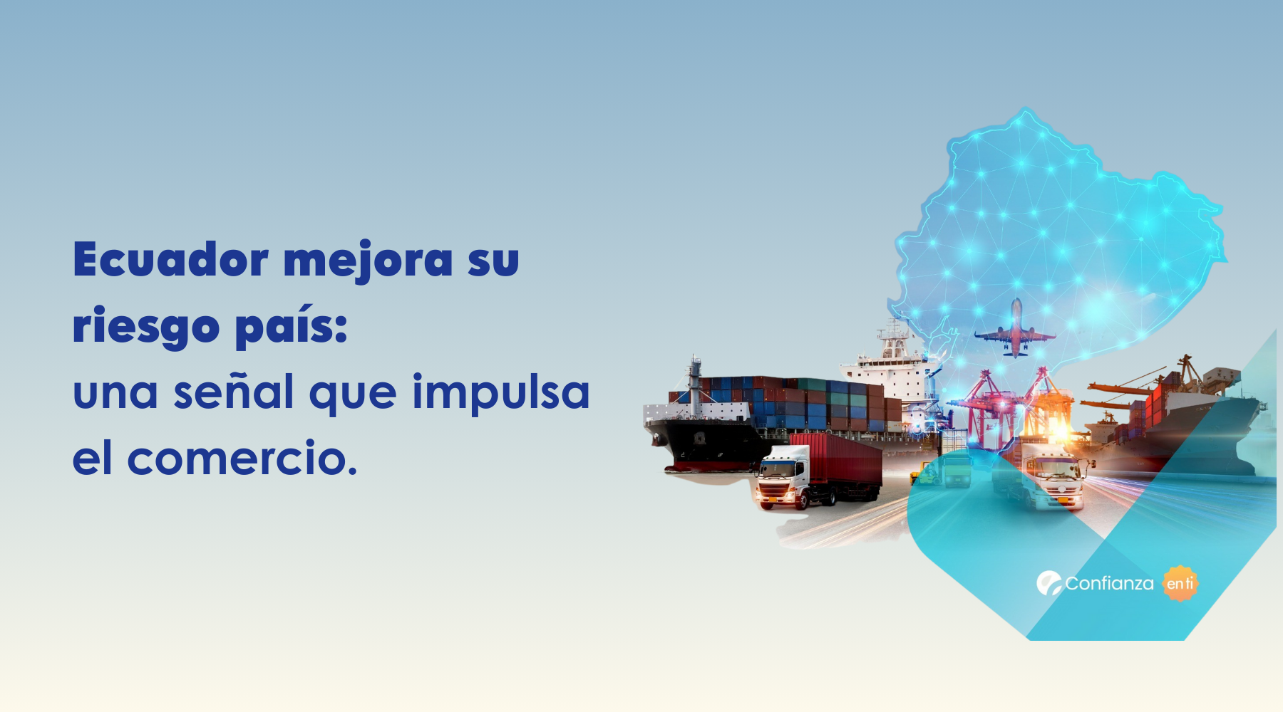 Ecuador mejora su perfil de riesgo país en el informe Q3 2025 de Atradius: una señal de confianza para el comercio exterior