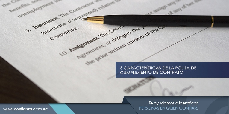 3 Características de una Póliza de Cumplimiento de Contrato